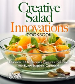 Creative Salad Innovations Cookbook - Anderson, Mia Creative Salad Innovations Cookbook - Anderson, Mia