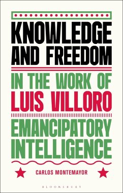 Cover Knowledge and Freedom in the Work of Luis Villoro