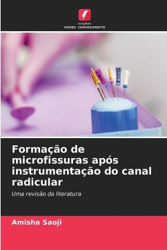 Cover Formação de microfissuras após instrumentação do canal radicular