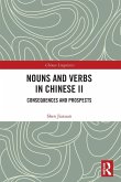 Nouns and Verbs in Chinese II