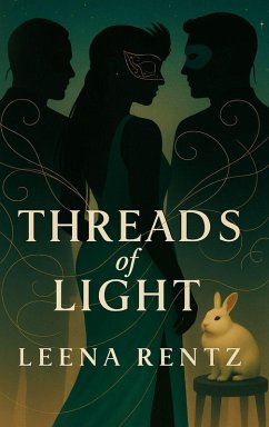 Threads of Light - Rentz, Leena