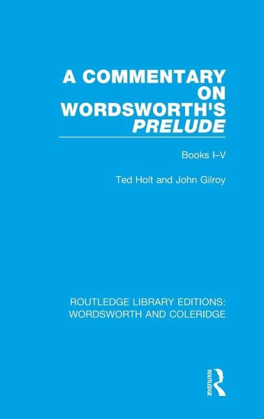 A Commentary on Wordsworth's Prelude A Commentary on Wordsworth's Prelude