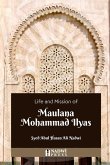 Life and Mission of Maulana Mohammad Ilyas