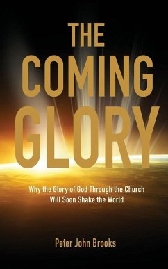 The Coming Glory - Brooks, Peter John The Coming Glory - Brooks, Peter John