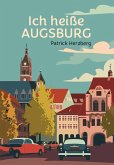 Ich heiße Augsburg Ich heiße Augsburg