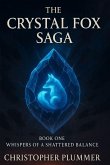The Crystal Fox Saga The Crystal Fox Saga