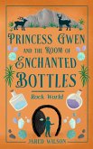 Princess Gwen and the Room of Enchanted Bottles
