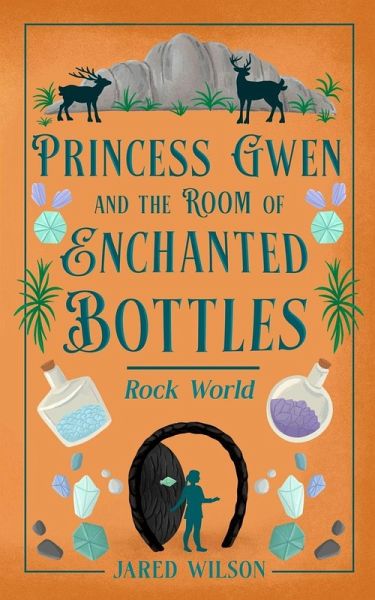 Princess Gwen and the Room of Enchanted Bottles Princess Gwen and the Room of Enchanted Bottles