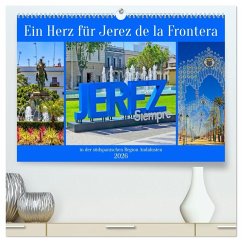 Cover Ein Herz für Jerez de la Frontera (hochwertiger Premium Wandkalender 2026 DIN A2 quer), Kunstdruck in Hochglanz