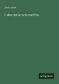 Indische Gletscherfahrten