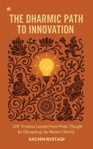 The Dharmic Path To Innovation The Dharmic Path To Innovation