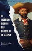 El ingenioso hidalgo Don Quijote de la Mancha (eBook, ePUB) El ingenioso hidalgo Don Quijote de la Mancha (eBook, ePUB)