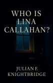 Who Is Lina Callahan? Who Is Lina Callahan?