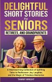 Delightful Short Stories for Seniors, Retirees and Grandparents