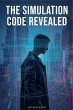 The Simulation Code Revealed - Bild 1