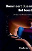 Domineert Susan. Het Feest
