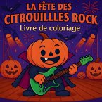 La Fête des Citrouilles Rock - Livre de coloriage La Fête des Citrouilles Rock - Livre de coloriage