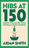 Hibs at 150 (eBook, ePUB)