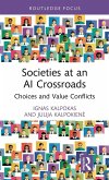 Societies at an AI Crossroads