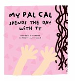 my pal cal spends the day with tt my pal cal spends the day with tt