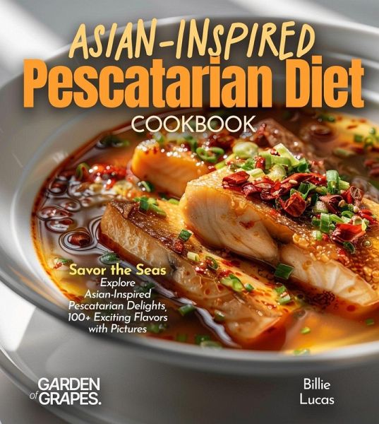 Asian-Inspired Pescatarian Diet Cookbook Asian-Inspired Pescatarian Diet Cookbook