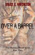 Over A Barrel - Bild 1