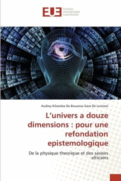 Cover L'univers a douze dimensions : pour une refondation epistemologique