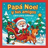 Papá Noel y sus amigos - Libro para colorear