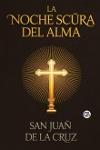La Noche Scura Del Alma La Noche Scura Del Alma