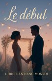 Le début Le début