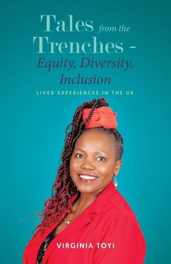 Tales from the Trenches - Equity, Diversity, Inclusion - Toyi, Virginia