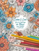 Calme & Cool, Livre de Coloriage de Fleurs pour Adultes B
