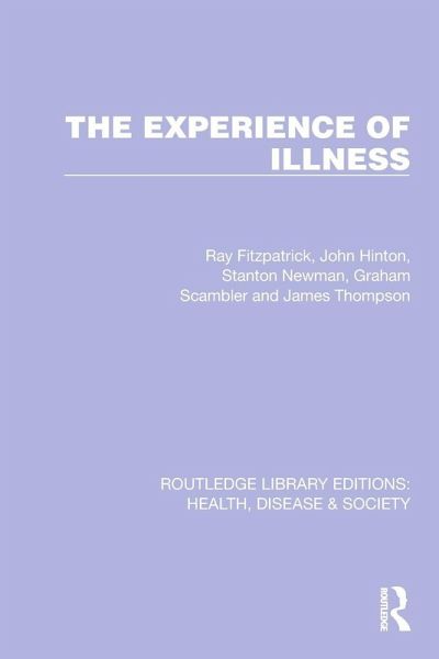 The Experience of Illness The Experience of Illness