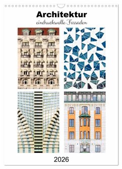 Cover Architektur. eindrucksvolle Fassaden (Wandkalender 2026 DIN A3 hoch), CALVENDO Monatskalender