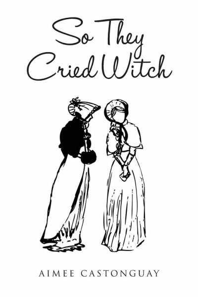 So They Cried Witch So They Cried Witch