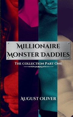 Millionaire Monster Daddies - Oliver, August Millionaire Monster Daddies - Oliver, August