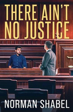 There Ain't No Justice - Shabel, Norman