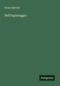 Nell'ingranaggio - Sperani, Bruno