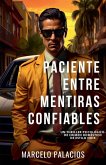 Paciente Entre Mentiras Confiables