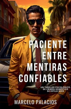 Paciente Entre Mentiras Confiables - Palacios, Marcelo