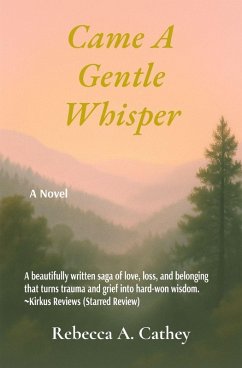 Came A Gentle Whisper - Cathey, Rebecca A.