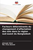 Facteurs déterminants du changement d'affectation des sols dans la région sud-ouest du Bangladesh