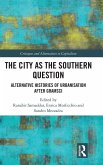 The City as the Southern Question The City as the Southern Question