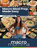 Macro Meal Prep Made Easy