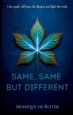 Same, Same but Different Same, Same but Different