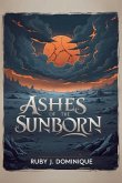Ashes of the Sunborn Ashes of the Sunborn