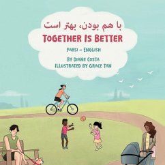 Together Is Better (Farsi-English) - Costa, Diane Together Is Better (Farsi-English) - Costa, Diane