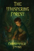 The Whispering Forest The Whispering Forest