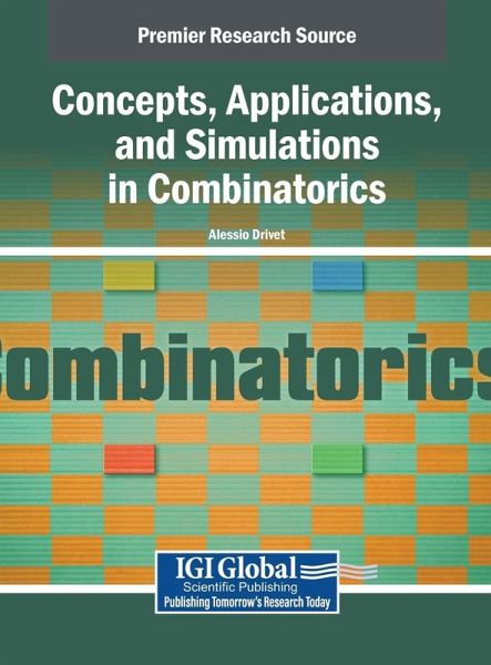 Concepts, Applications, and Simulations in Combinatorics Concepts, Applications, and Simulations in Combinatorics