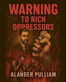 Warning To Rich Oppressors Warning To Rich Oppressors